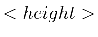 $ <height>$